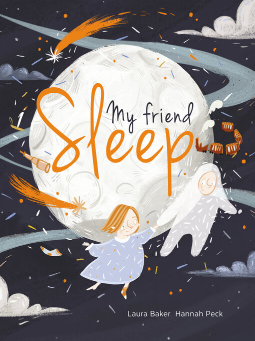 Title details for My Friend Sleep by Laura Baker - Available